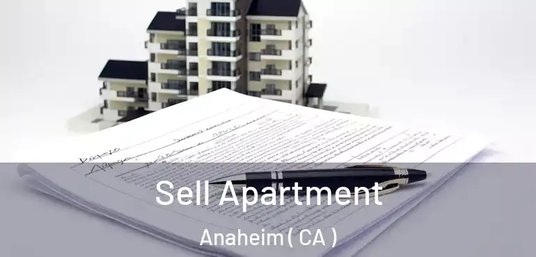  Sell Apartment Anaheim ( CA )